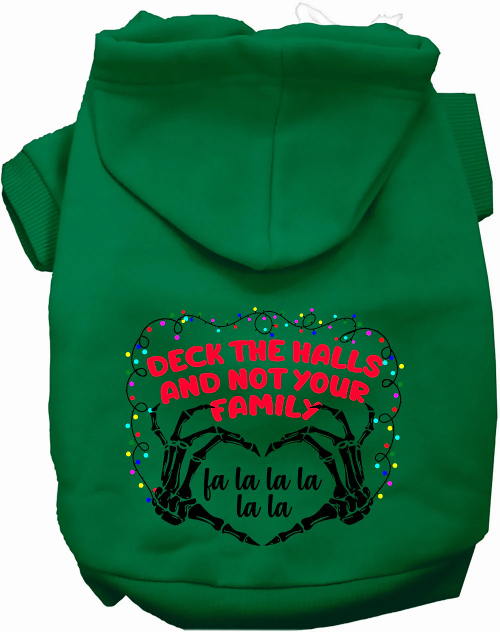 Deck the Halls, Not Your Family Christmas Pet Hoodie - Image 6