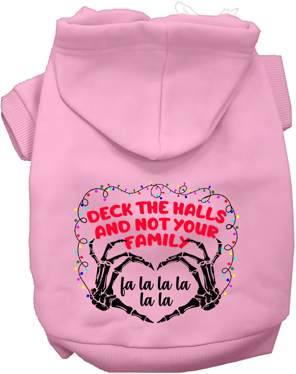Deck the Halls, Not Your Family Christmas Pet Hoodie - Image 8
