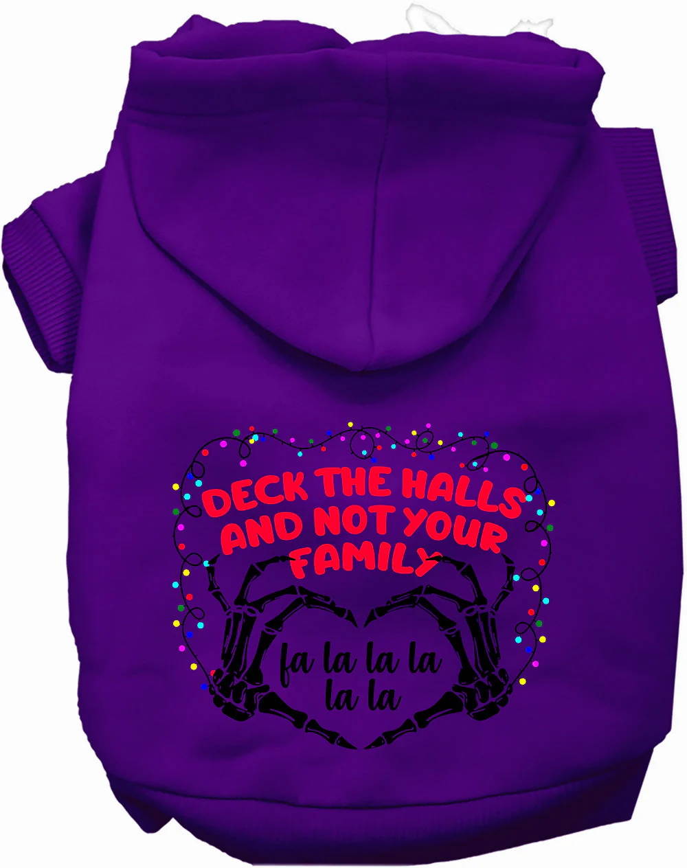 Deck the Halls, Not Your Family Christmas Pet Hoodie - Image 9