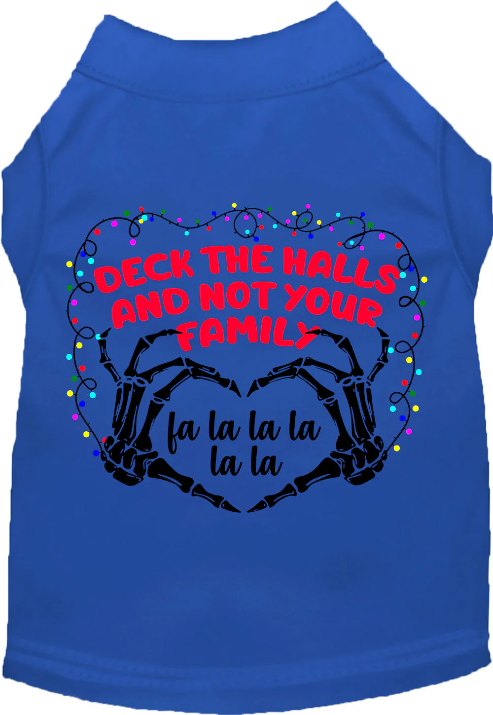 Deck the Halls, Not Your Family Pet Shirt - Image 4