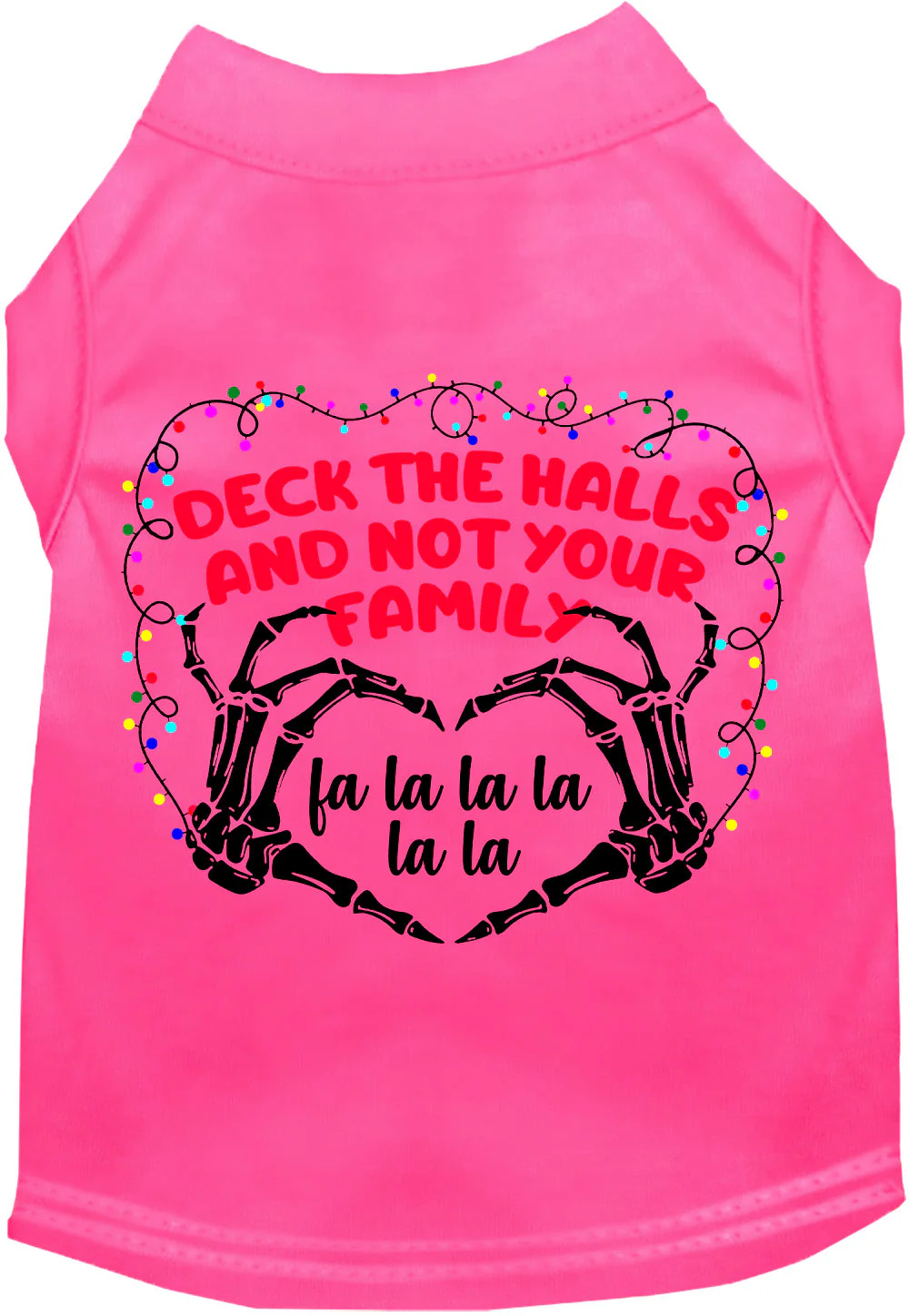 Deck the Halls, Not Your Family Pet Shirt - Image 5