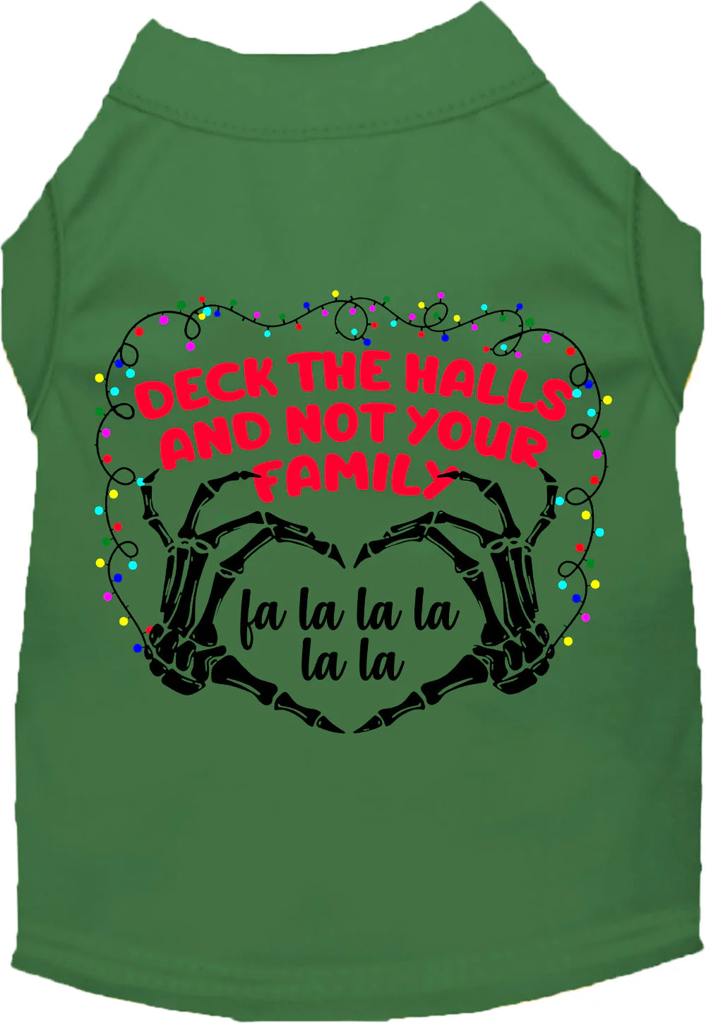Deck the Halls, Not Your Family Pet Shirt - Image 6