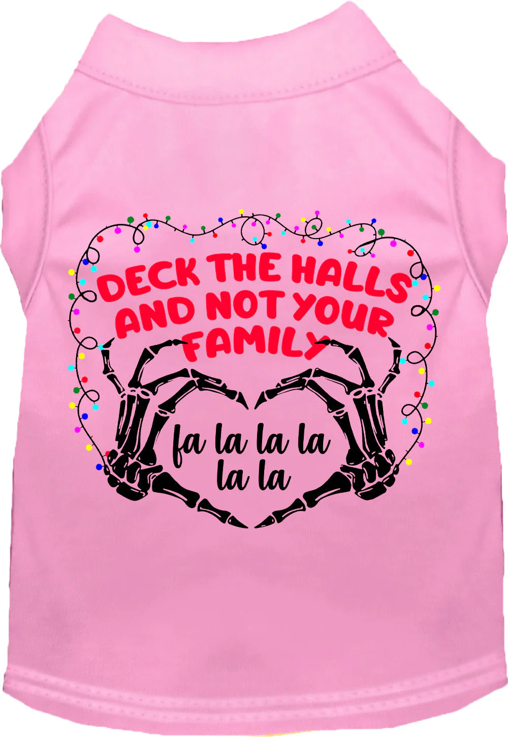 Deck the Halls, Not Your Family Pet Shirt - Image 9