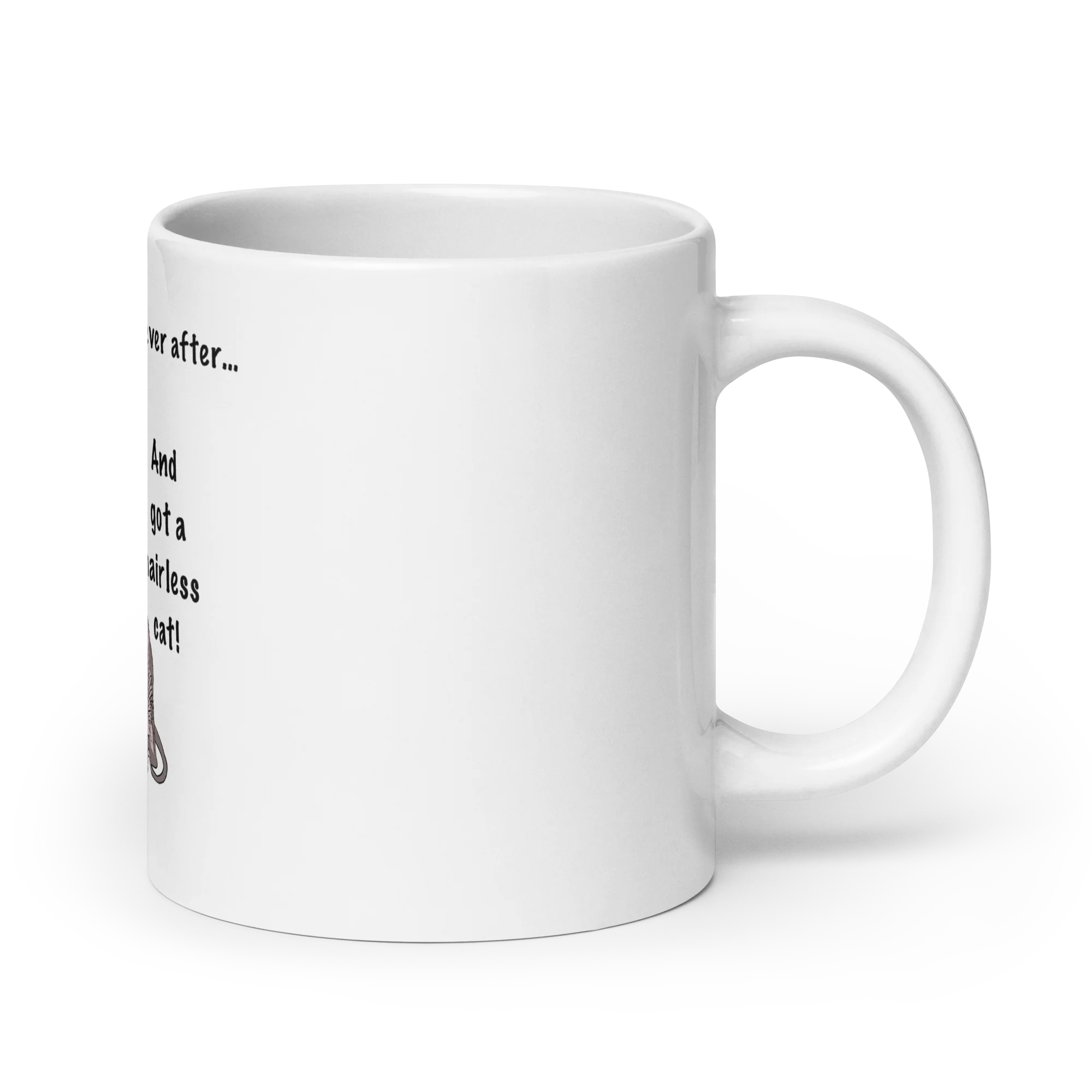 "DITCHED PRINCE CHARMING & GOT A SPHYNX" MUG - Image 2