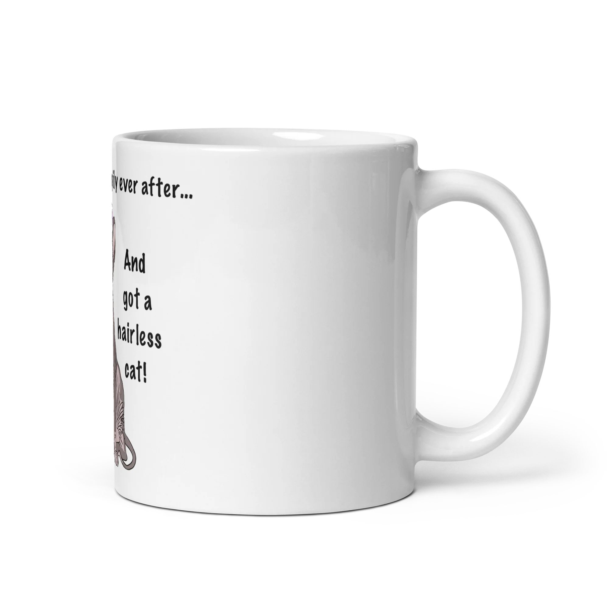 "DITCHED PRINCE CHARMING & GOT A SPHYNX" MUG - Image 3
