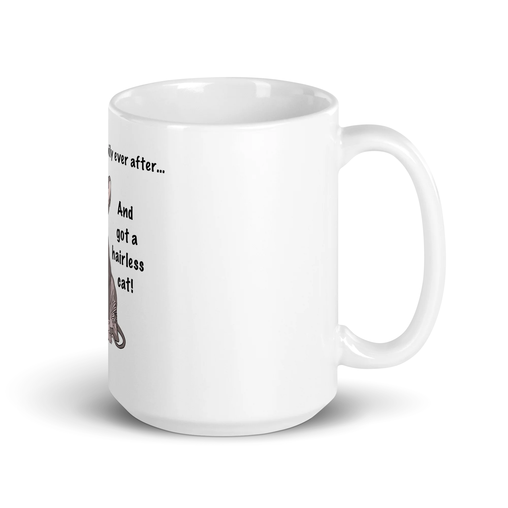 "DITCHED PRINCE CHARMING & GOT A SPHYNX" MUG - Image 6