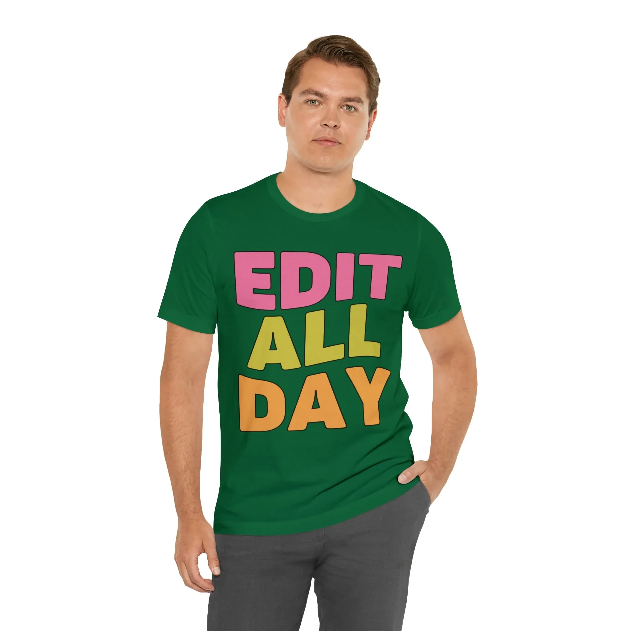 Editing Day Tee Shirt: Edit All Day - Image 11