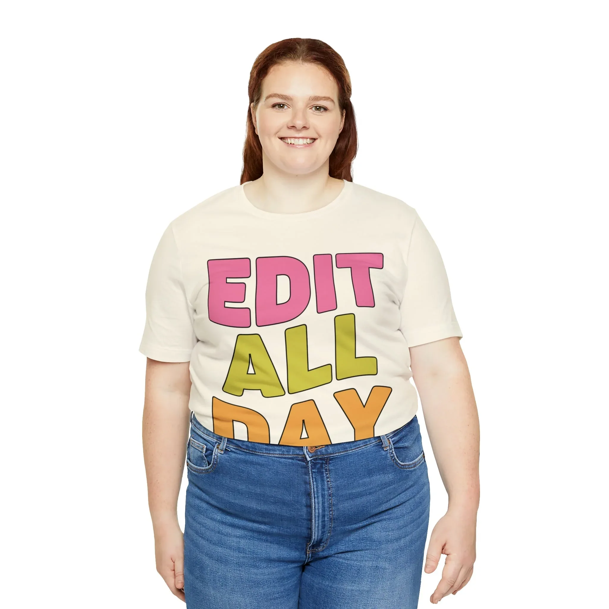 Editing Day Tee Shirt: Edit All Day - Image 23
