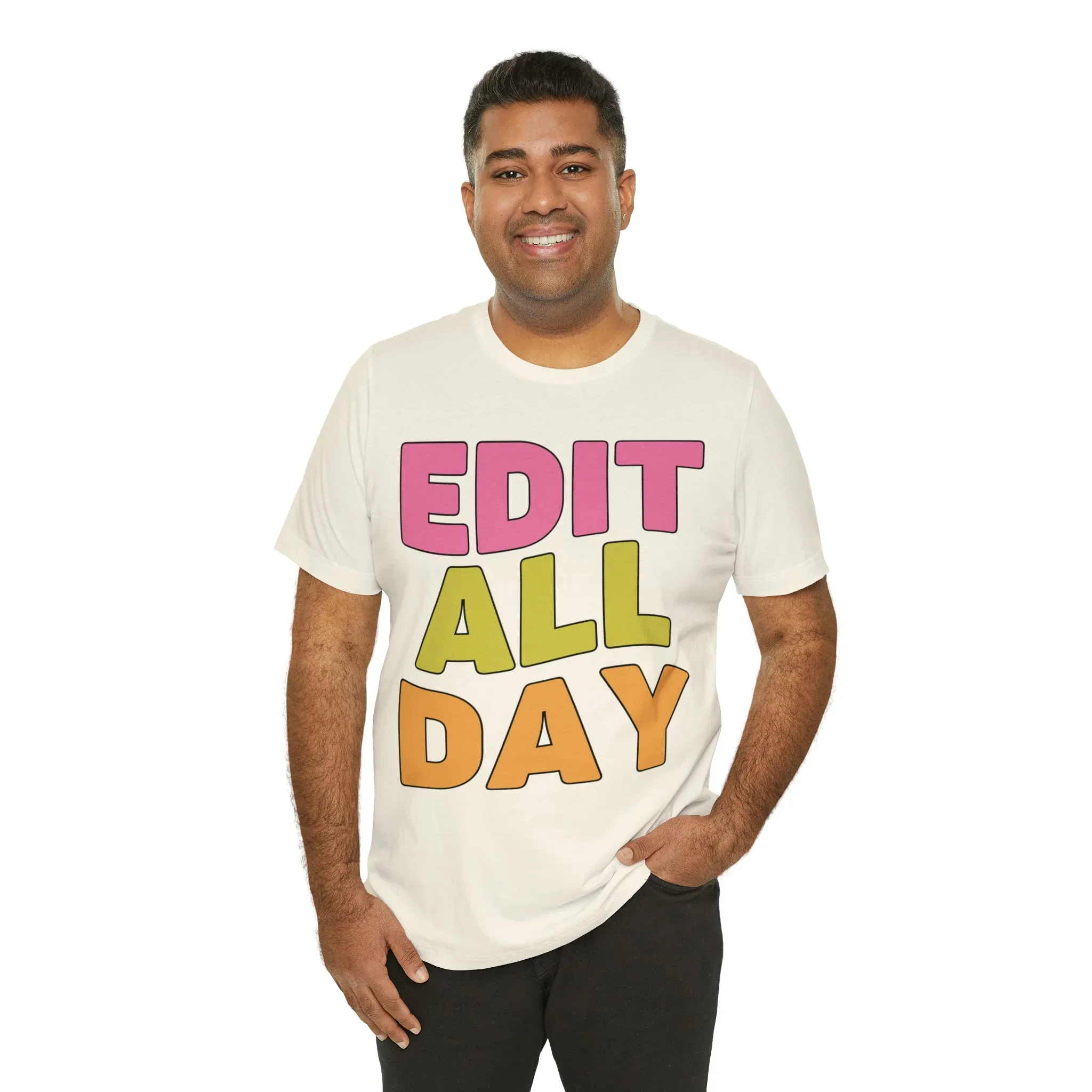 Editing Day Tee Shirt: Edit All Day - Image 24