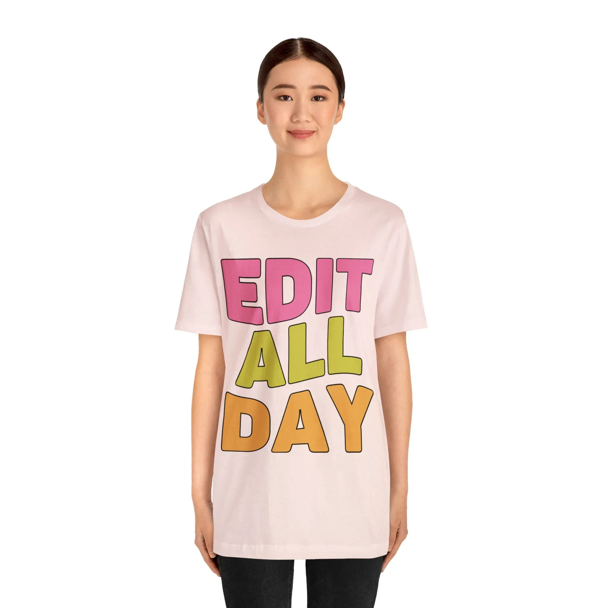 Editing Day Tee Shirt: Edit All Day - Image 41