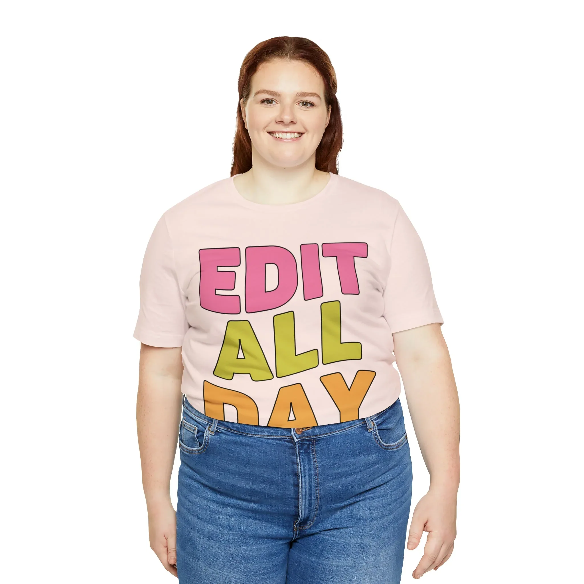 Editing Day Tee Shirt: Edit All Day - Image 45