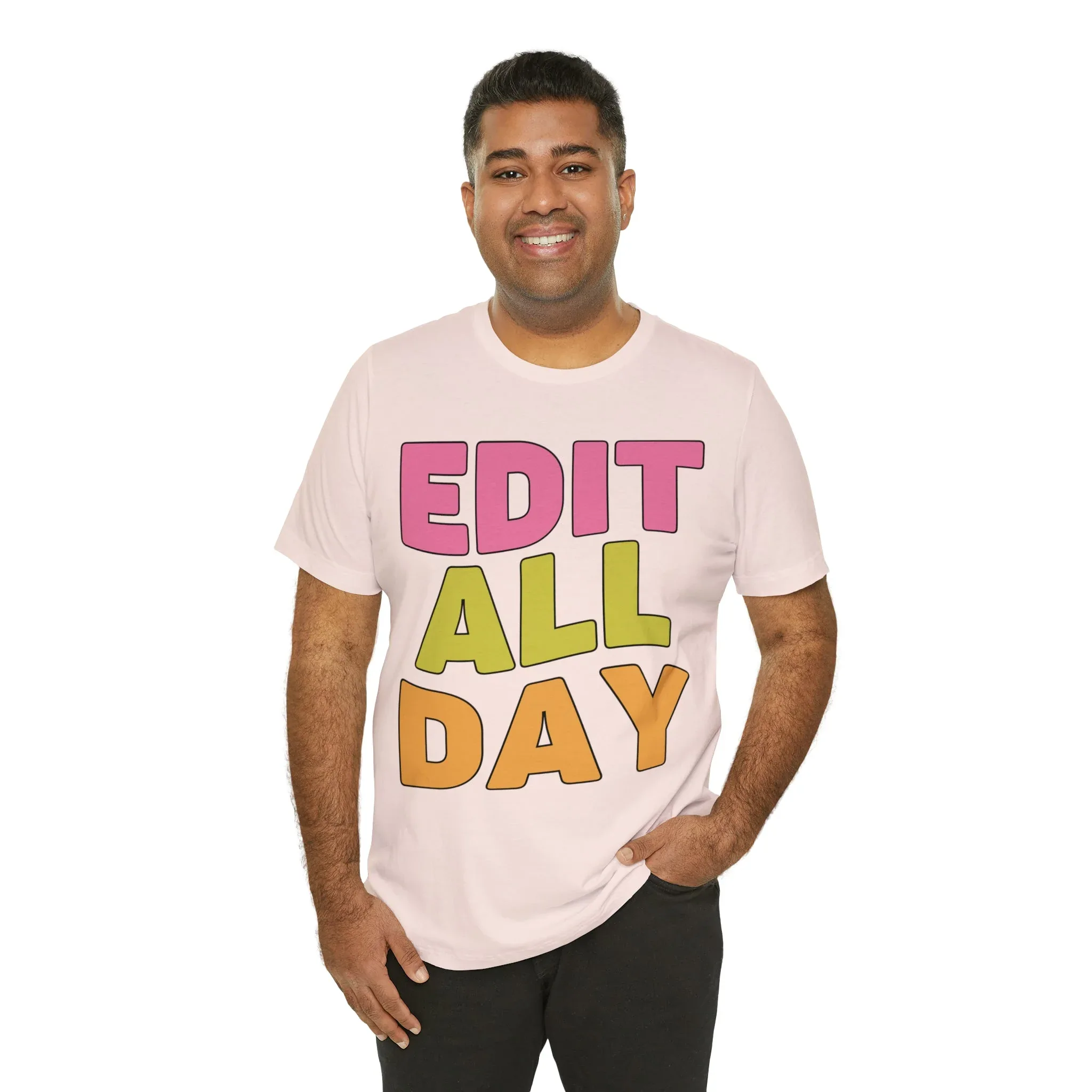 Editing Day Tee Shirt: Edit All Day - Image 46