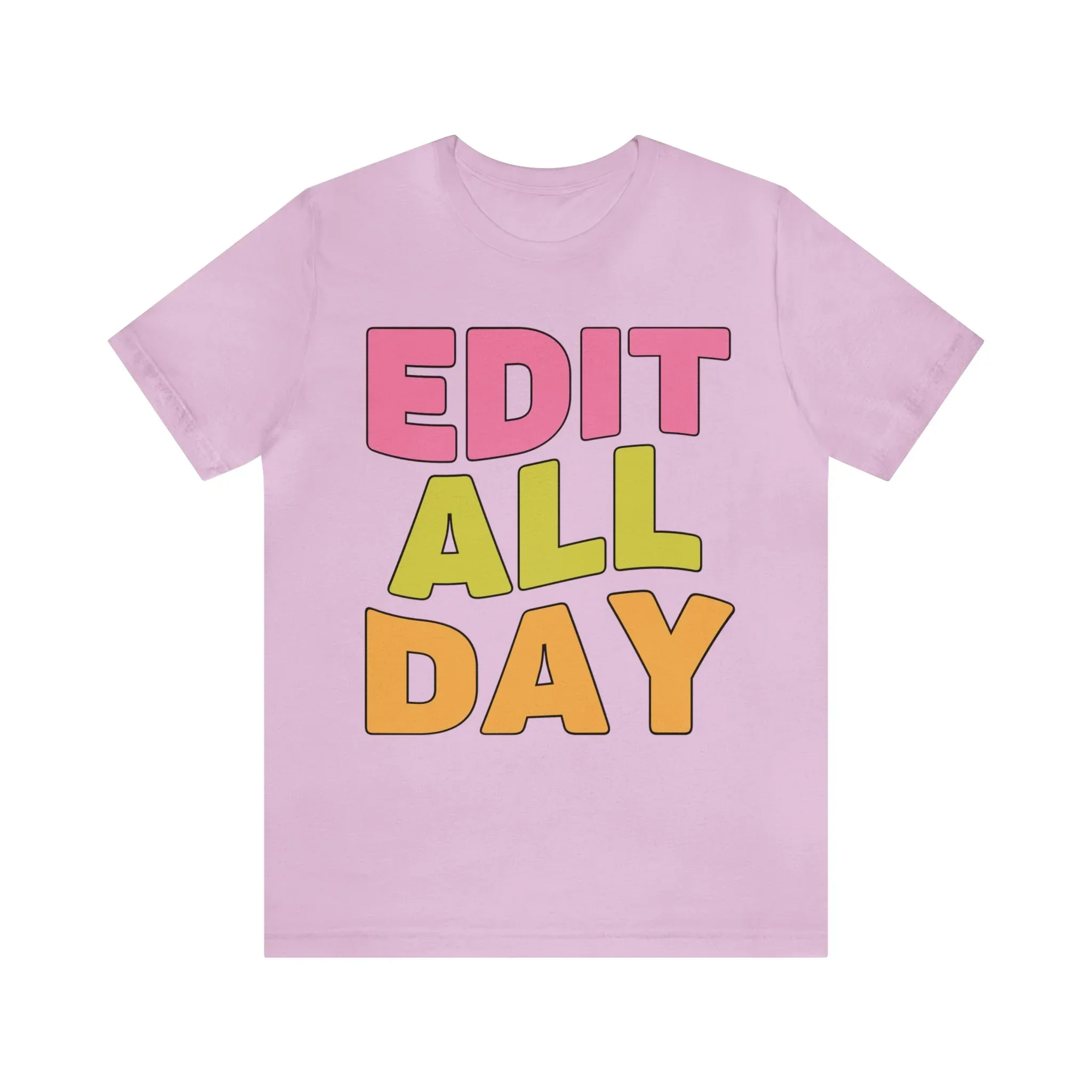 Editing Day Tee Shirt: Edit All Day - Image 5