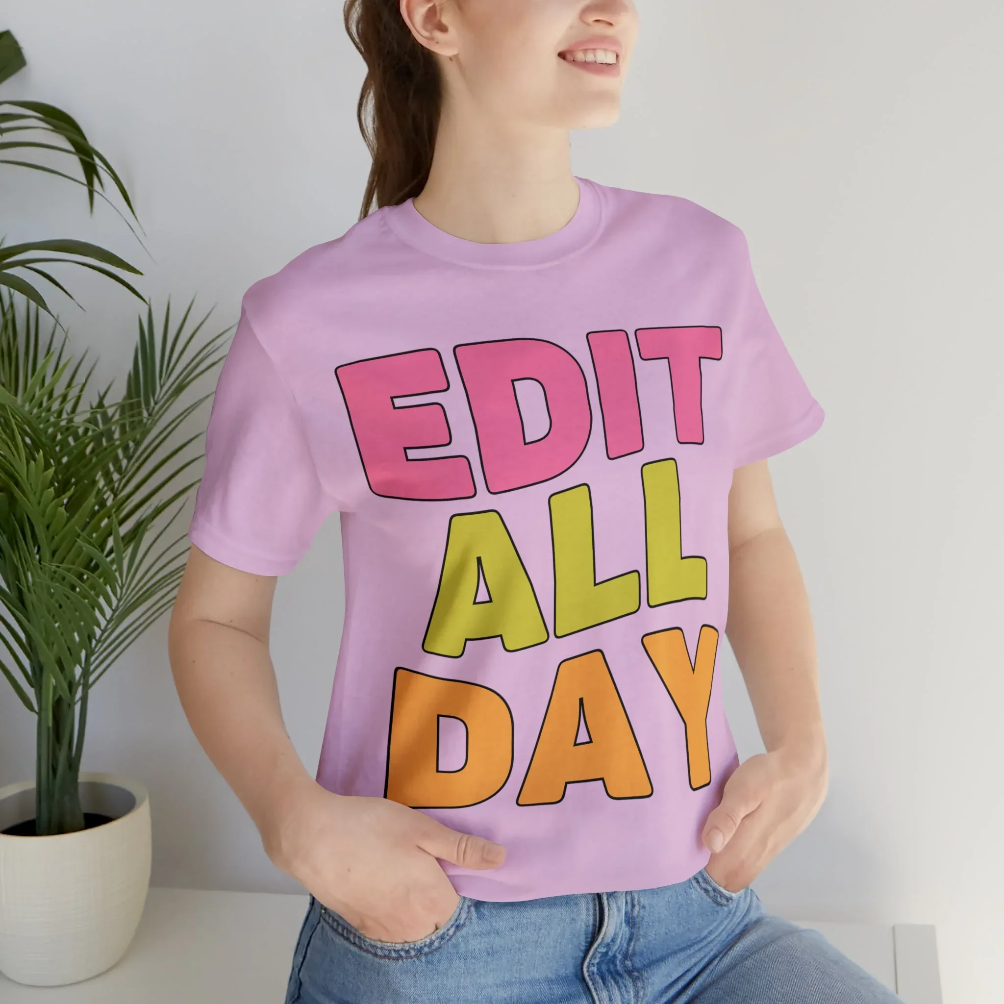 Editing Day Tee Shirt: Edit All Day - Image 58