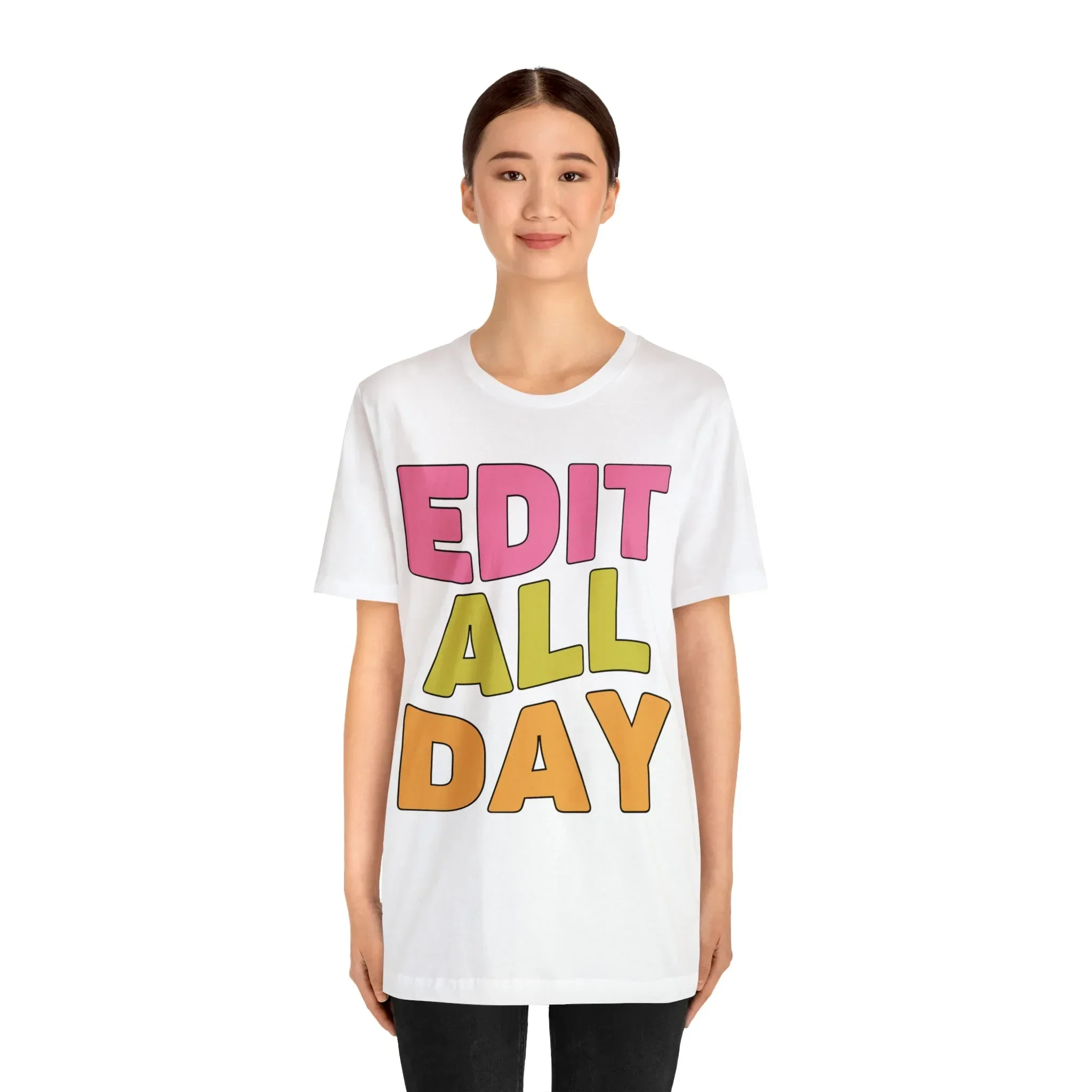 Editing Day Tee Shirt: Edit All Day - Image 63