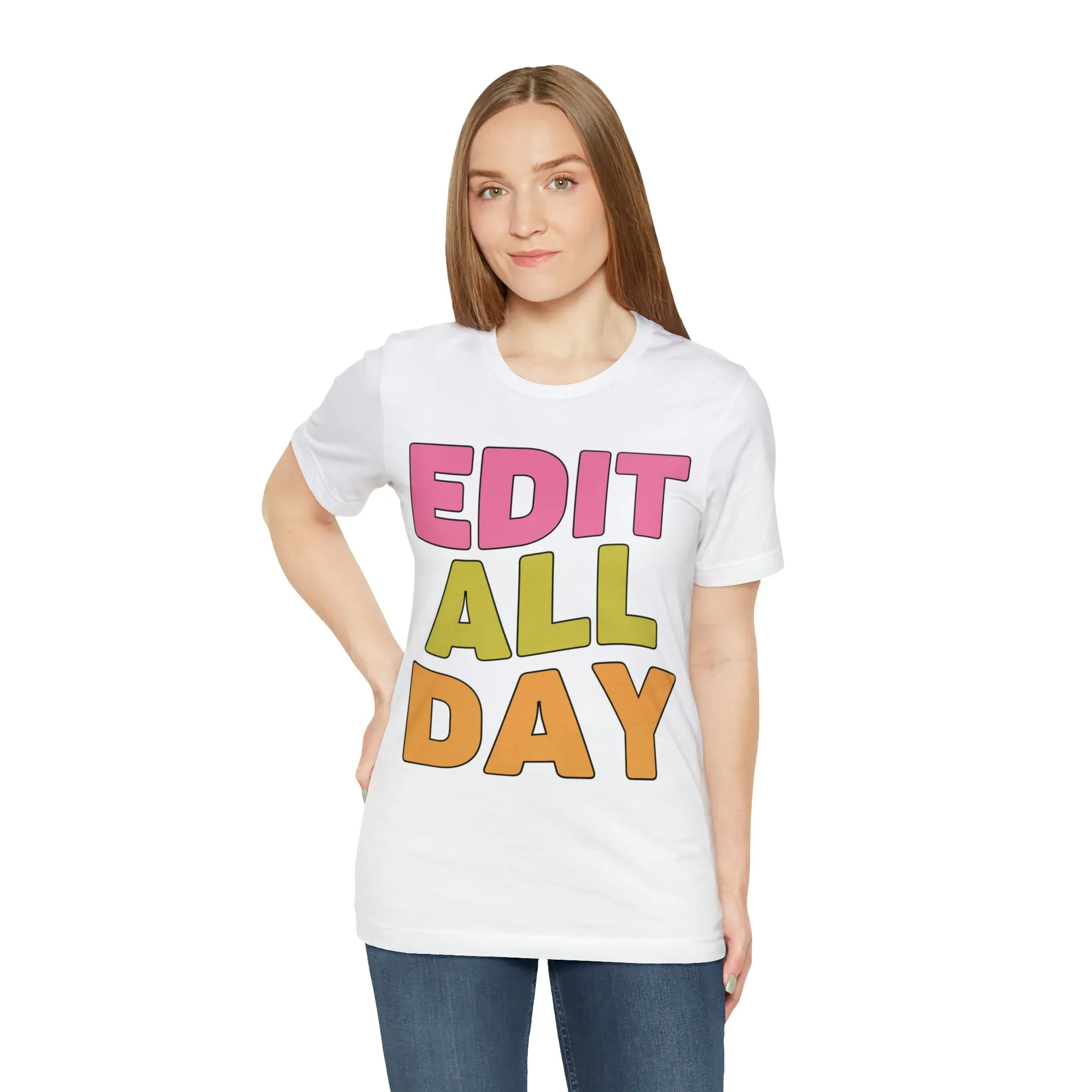 Editing Day Tee Shirt: Edit All Day - Image 65