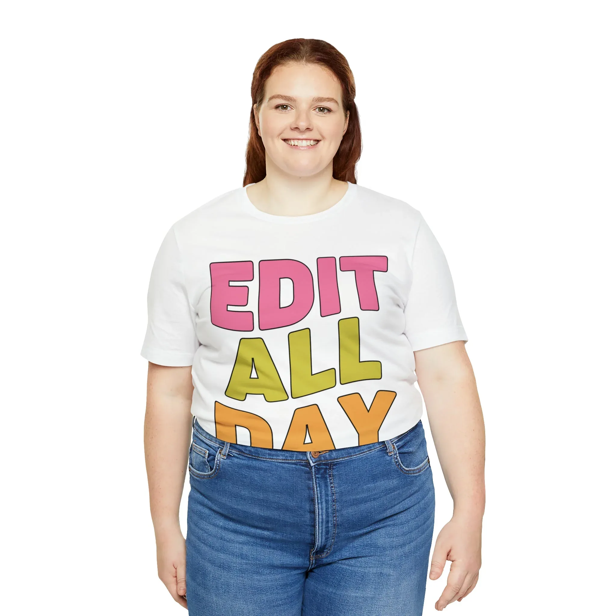 Editing Day Tee Shirt: Edit All Day - Image 67
