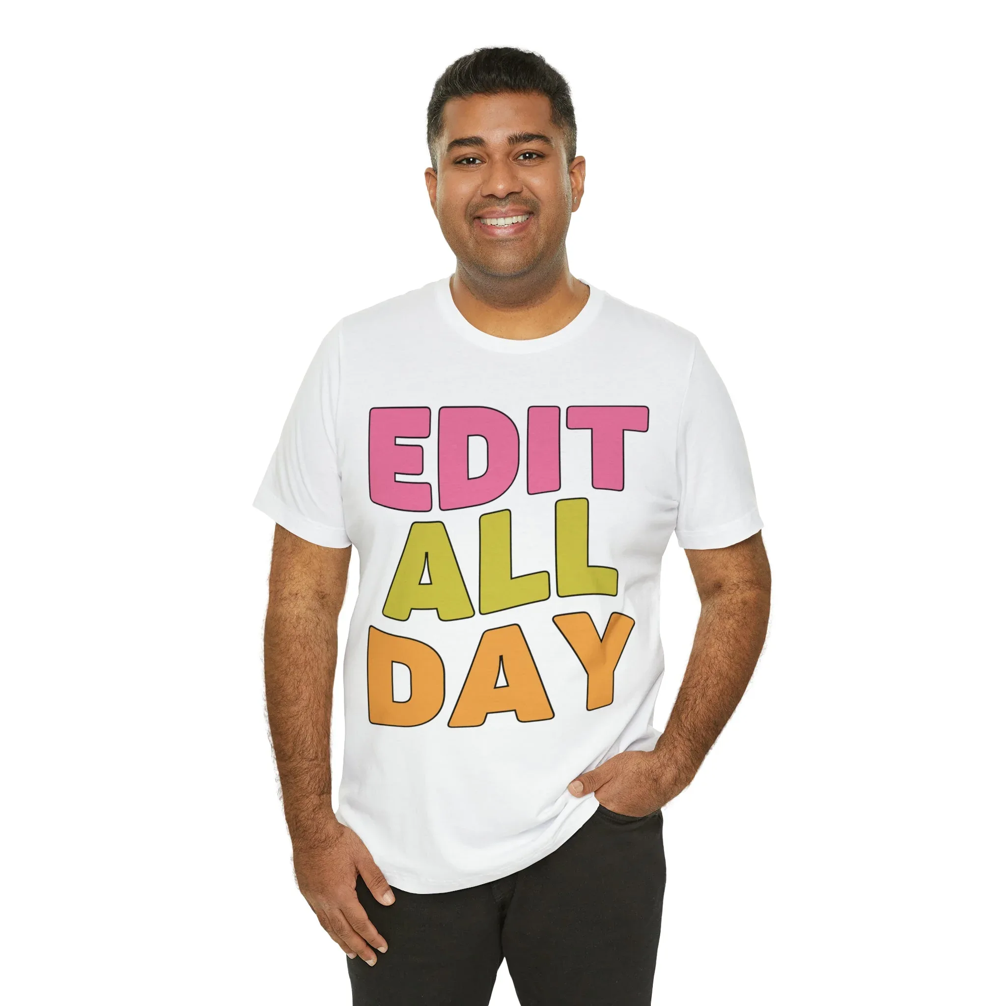 Editing Day Tee Shirt: Edit All Day - Image 68