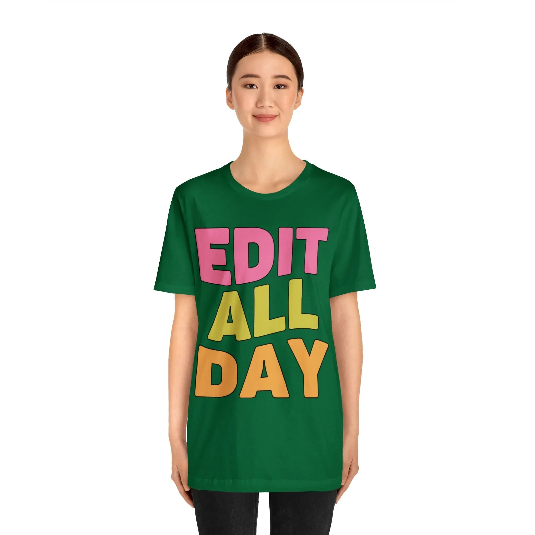 Editing Day Tee Shirt: Edit All Day - Image 8
