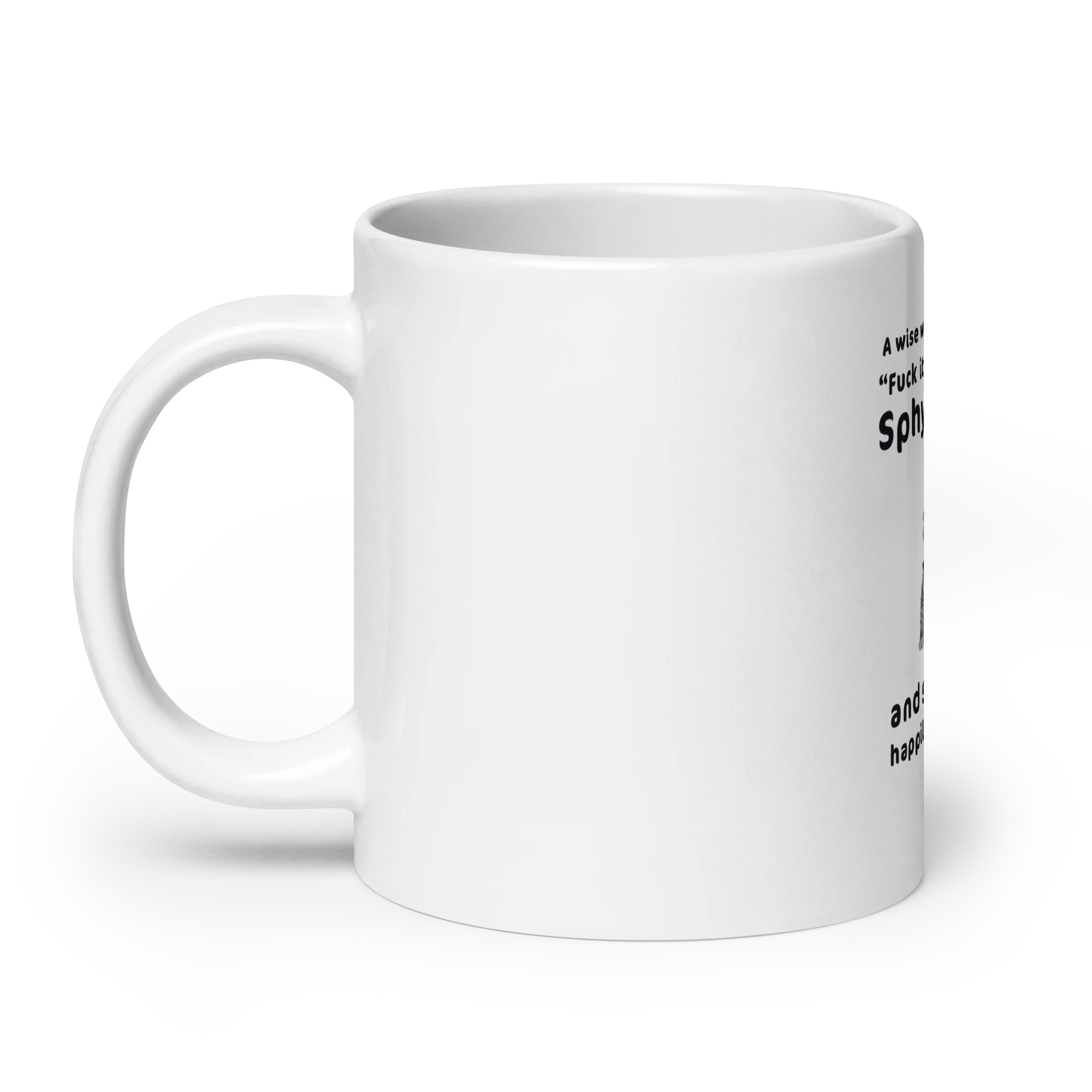 "FUCK IT - I'M GETTING A SPHYNX CAT" COFFEE MUG - Image 8