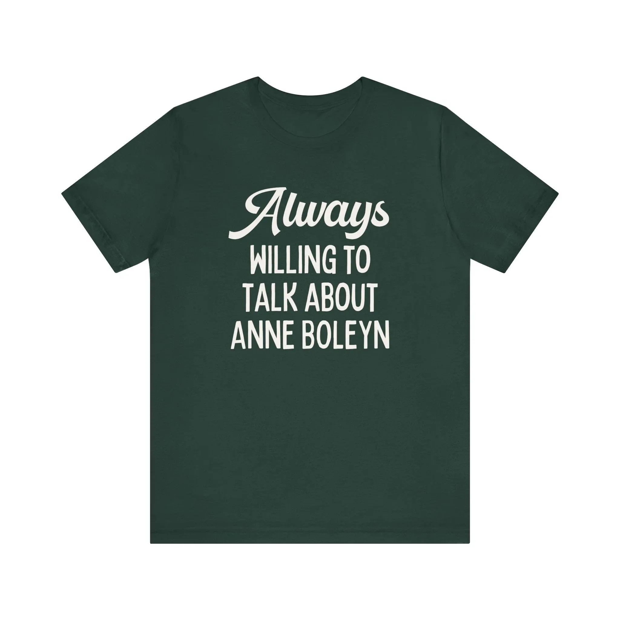 Funny Anne Boleyn Tee Shirt - Image 4