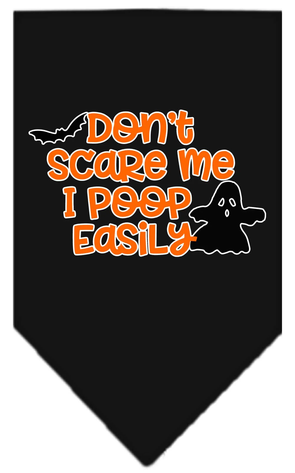 Halloween Pet and Dog Bandana Screen Printed, "Don't Scare Me, I Poop Easily" - Image 2