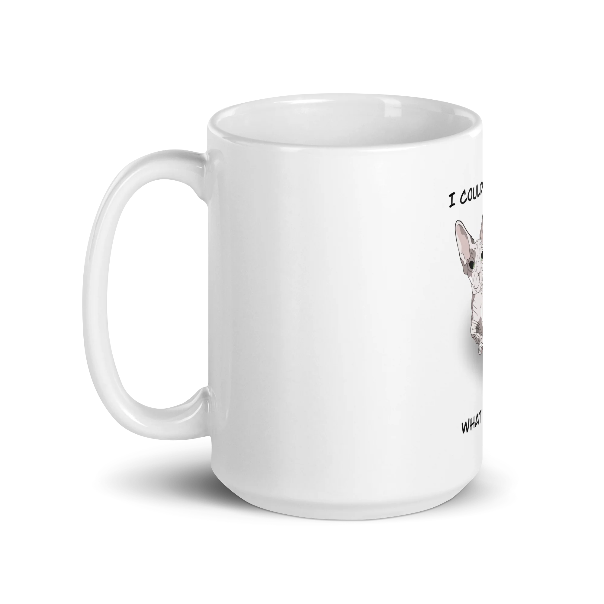 "I COULD HAIRLESS WHAT YOU THINK" COFFEE MUG - Image 7