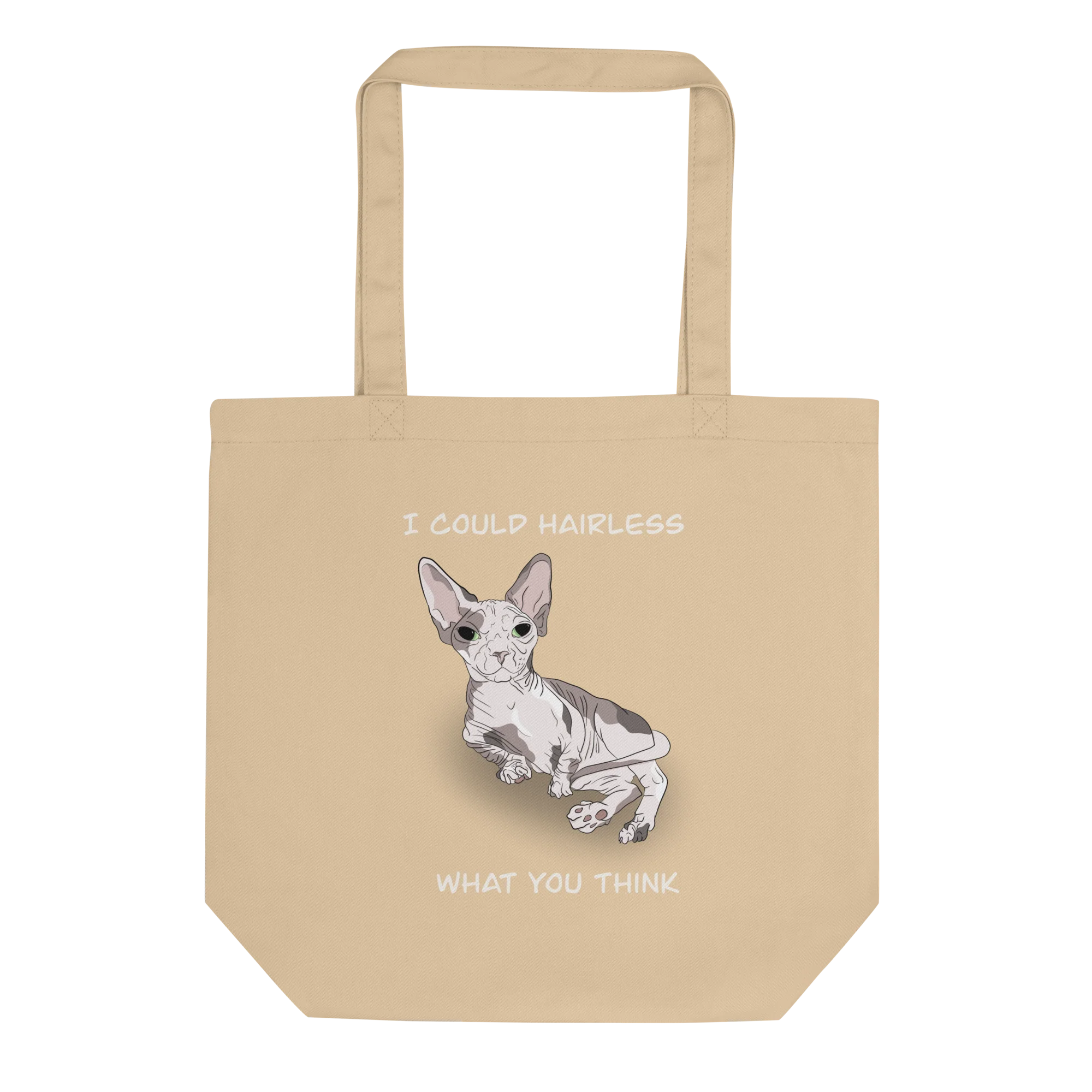 "I COULD HAIRLESS WHAT YOU THINK" ECO TOTE - Image 2