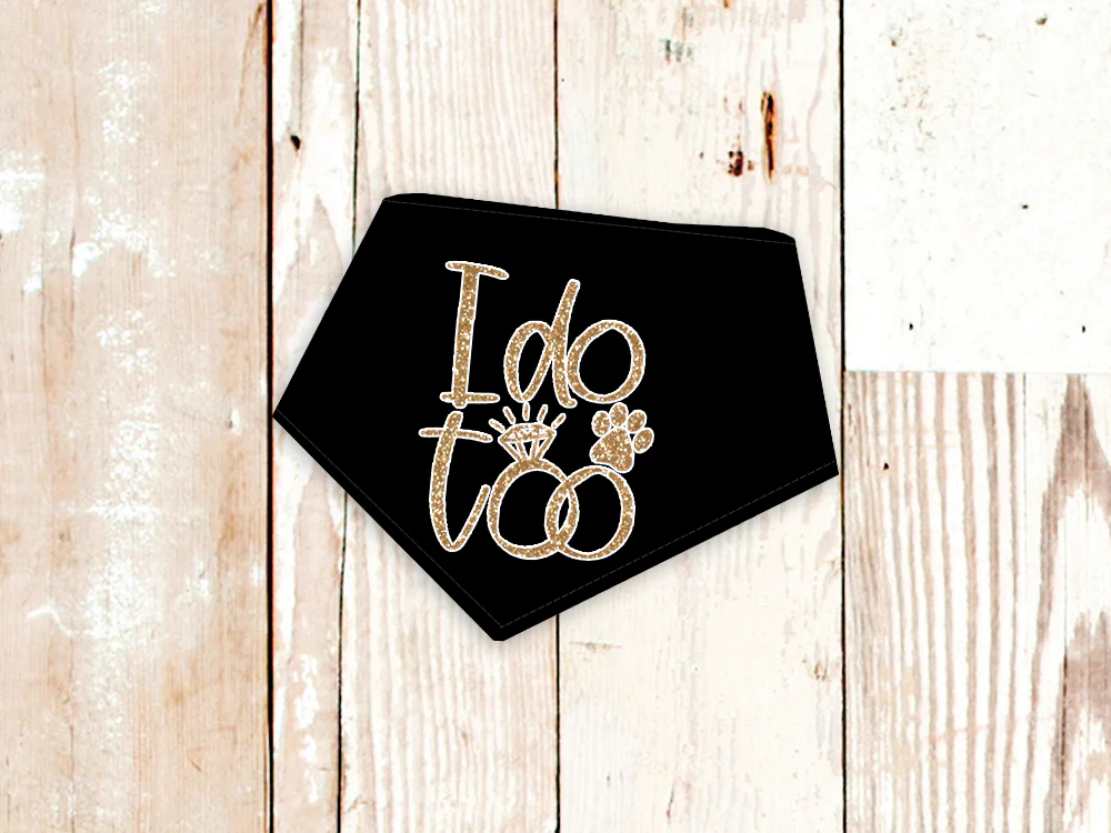 "I do too" Wedding or Engagement Dog Bandana - Image 17