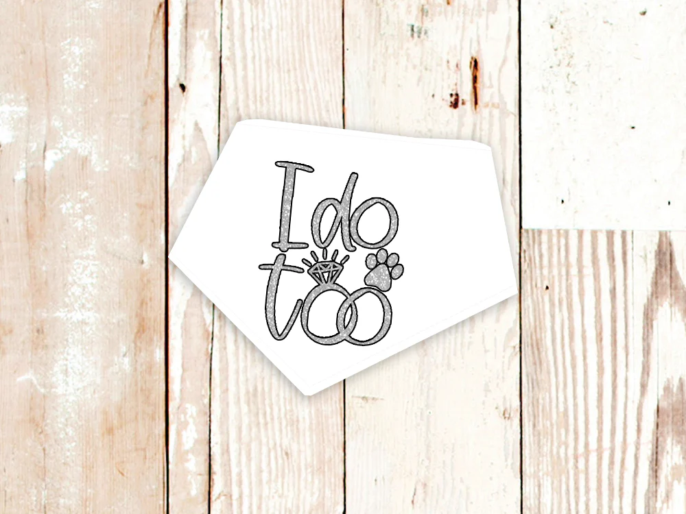 "I do too" Wedding or Engagement Dog Bandana - Image 2