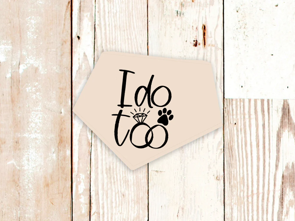 "I do too" Wedding or Engagement Dog Bandana - Image 7