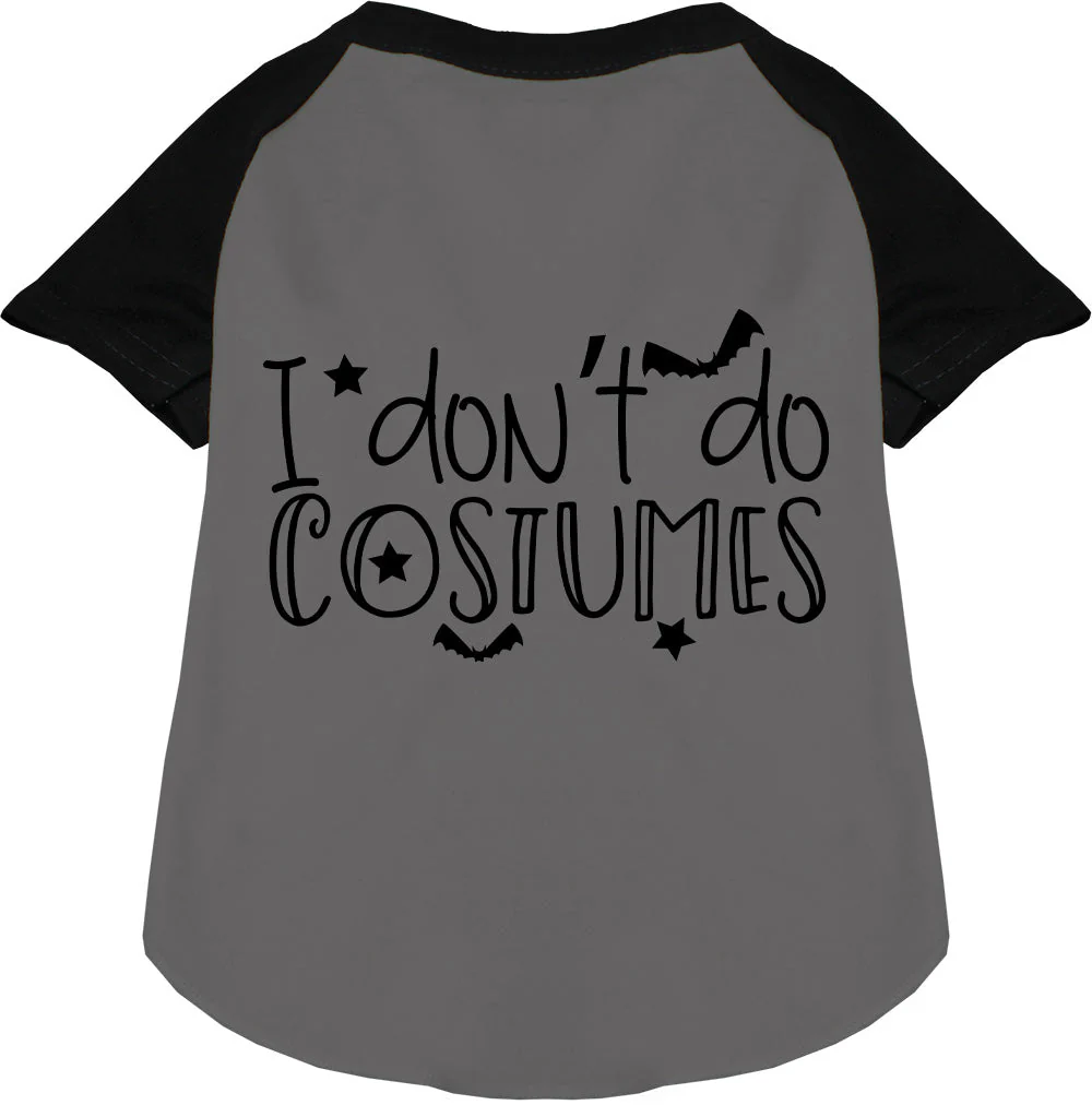 I Don't Do Costumes Pet Raglan Shirt - Image 3