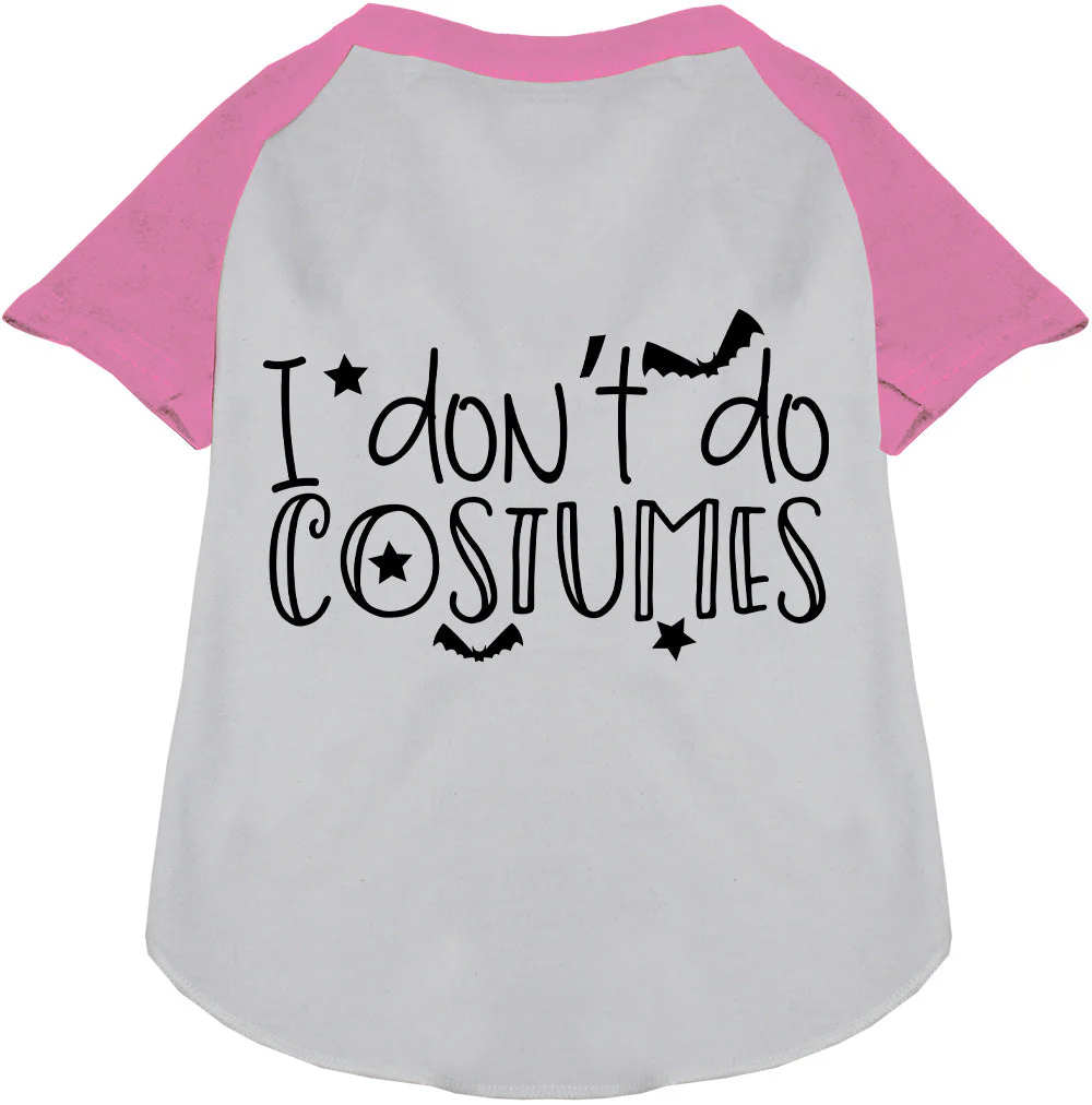 I Don't Do Costumes Pet Raglan Shirt - Image 6