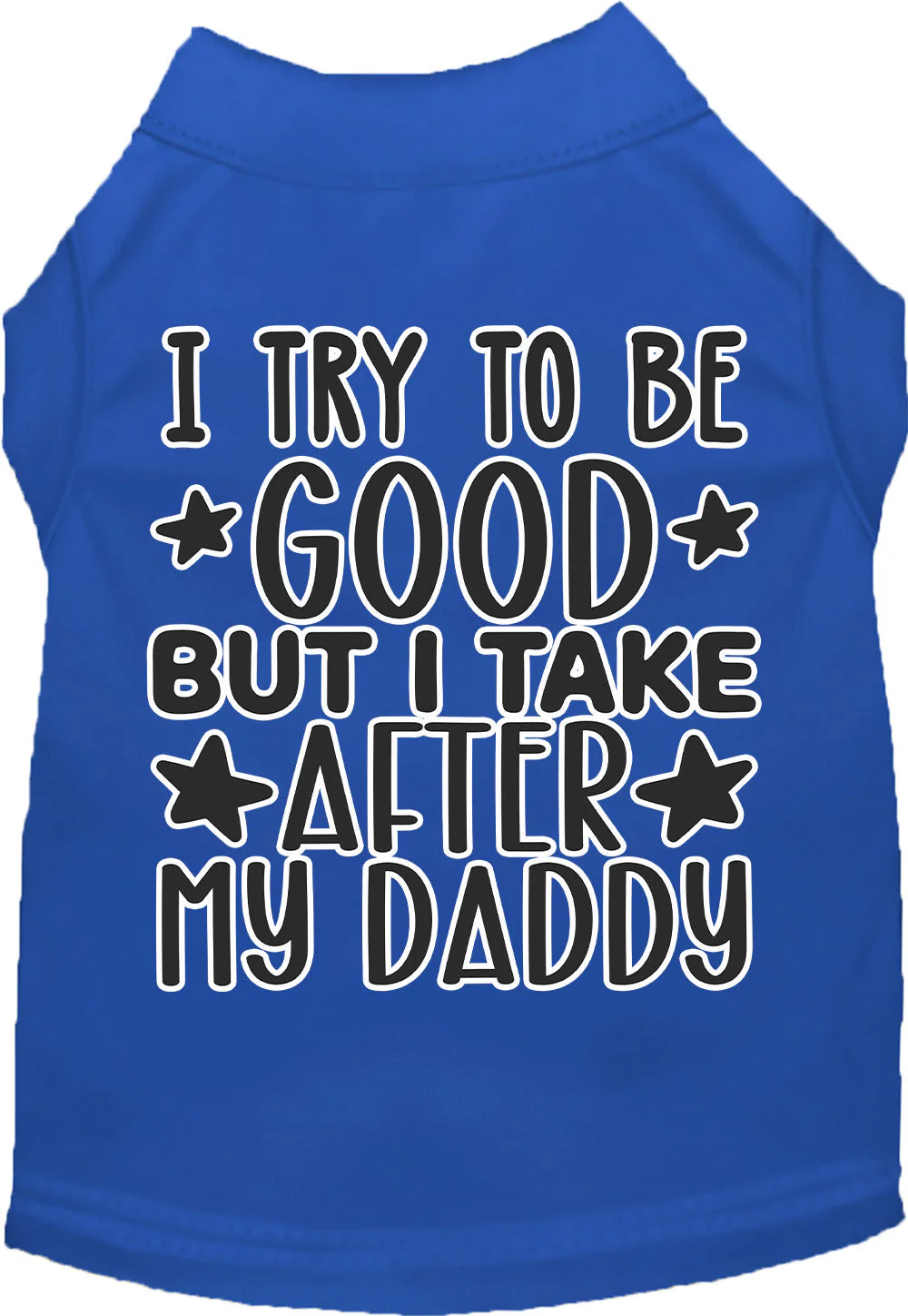 "I Take After Daddy" Adorable Cat or Dog Shirt for Pets - Image 8