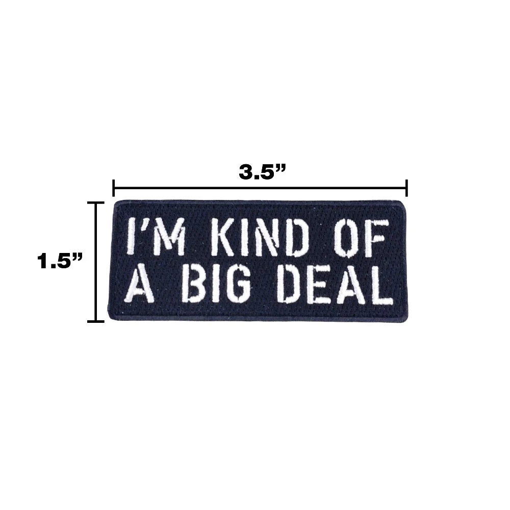 I'M KIND OF A BIG DEAL Morale Patch - Image 3