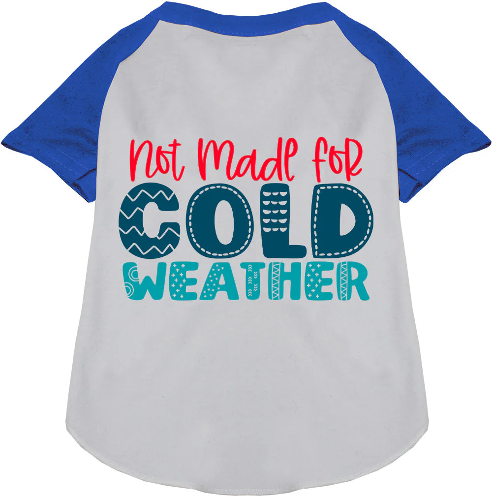 Not Made for Cold Weather Pet Raglan Shirt - Image 4