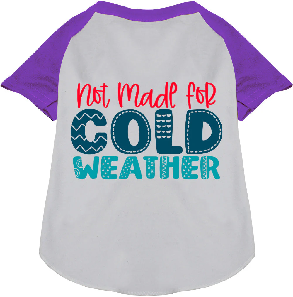 Not Made for Cold Weather Pet Raglan Shirt - Image 7