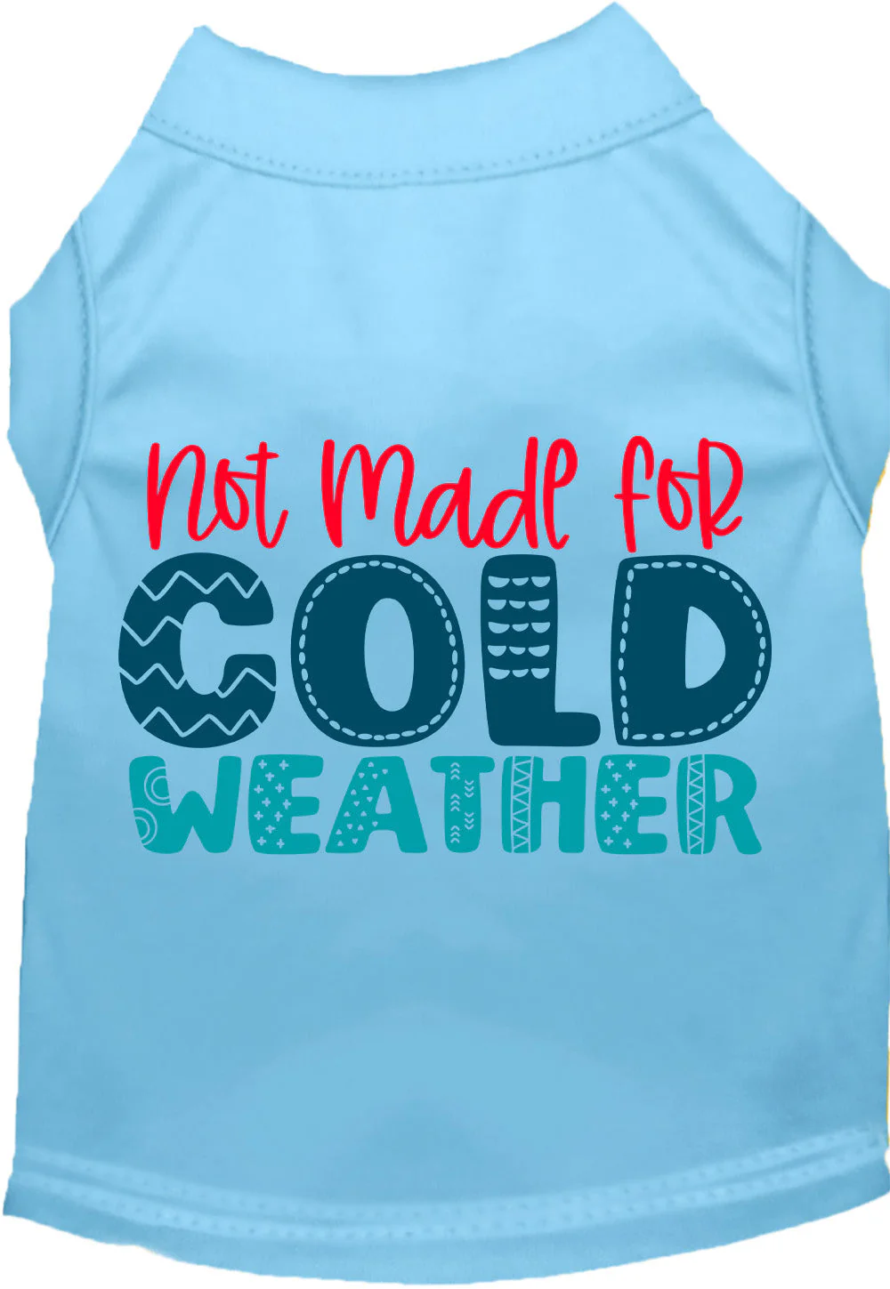 Not Made for Cold Weather Pet Shirt - Image 3