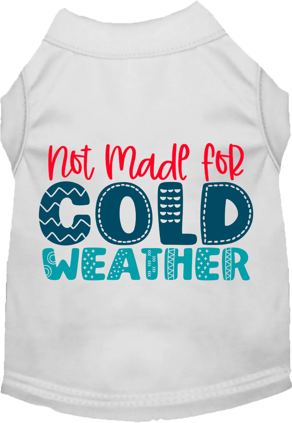 Not Made for Cold Weather Pet Shirt - Image 8