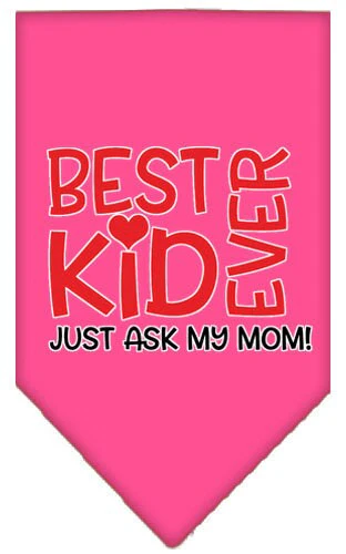 Pet and Dog Bandana Screen Printed, "Best Kid Ever, Just Ask My Mom" - Image 8