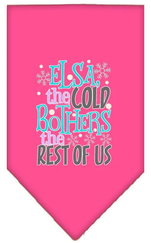 Pet and Dog Bandana Screen Printed, "Elsa, The Cold Bothers The Rest Of Us" - Image 3