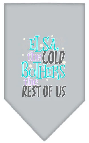 Pet and Dog Bandana Screen Printed, "Elsa, The Cold Bothers The Rest Of Us" - Image 4