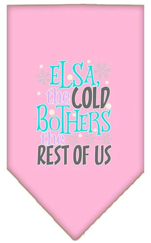 Pet and Dog Bandana Screen Printed, "Elsa, The Cold Bothers The Rest Of Us" - Image 5