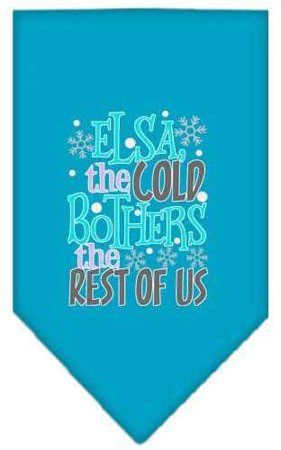 Pet and Dog Bandana Screen Printed, "Elsa, The Cold Bothers The Rest Of Us" - Image 8