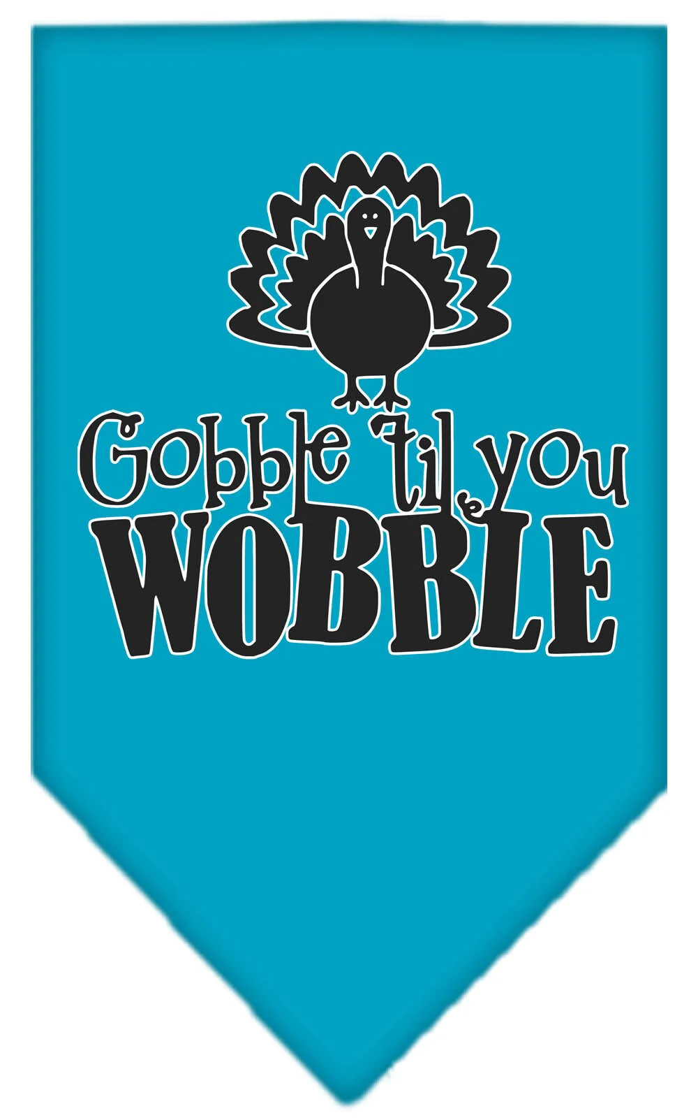 Pet and Dog Bandana Screen Printed, "Gobble Til You Wobble" - Image 10
