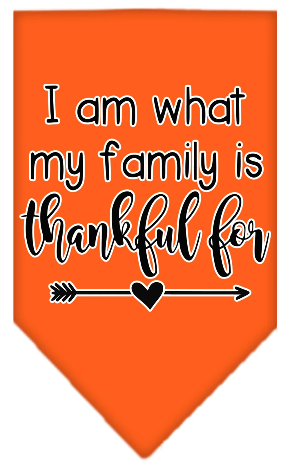 Pet and Dog Bandana Screen Printed, "I Am What My Family Is Thankful For" - Image 10