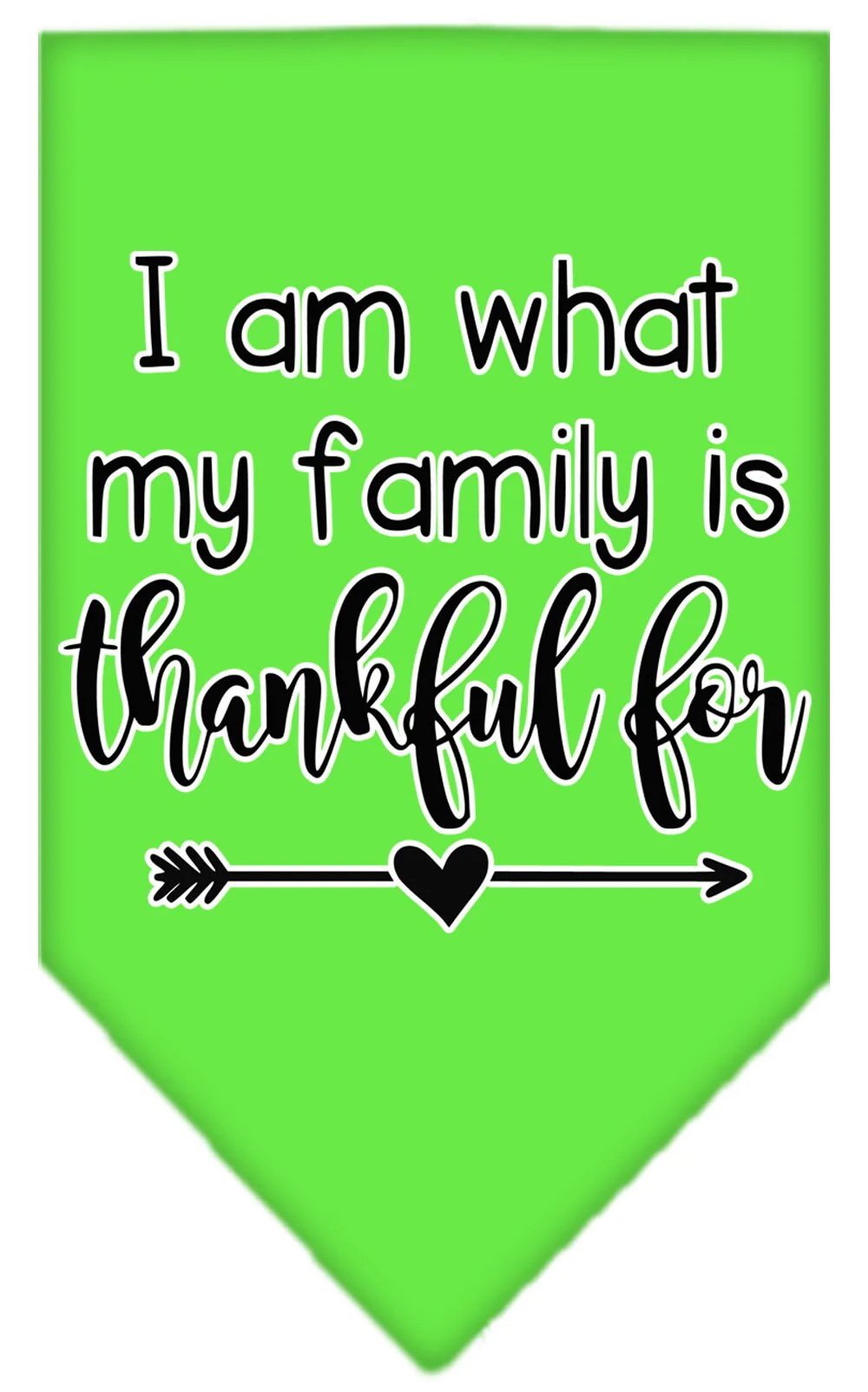 Pet and Dog Bandana Screen Printed, "I Am What My Family Is Thankful For" - Image 7