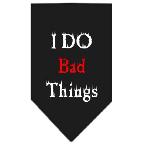 Pet and Dog Bandana Screen Printed, "I Do Bad Things" - Image 2