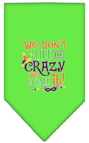 Pet and Dog Bandana Screen Printed, "We Don't Hide The Crazy, We Parade It" - Image 12