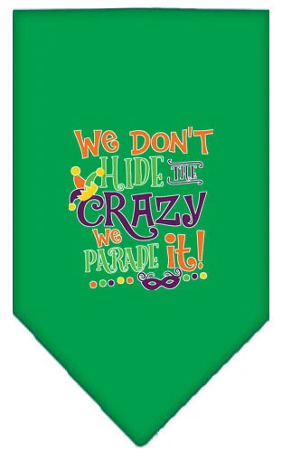 Pet and Dog Bandana Screen Printed, "We Don't Hide The Crazy, We Parade It" - Image 3